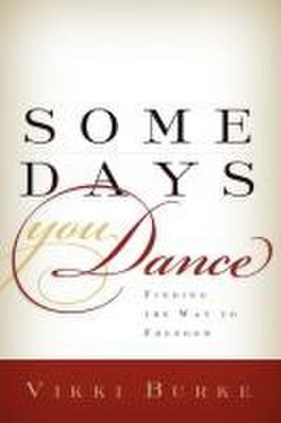 Some Days You Dance-Hc