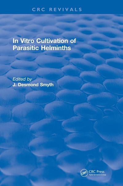 In Vitro Cultivation of Parasitic Helminths (1990)