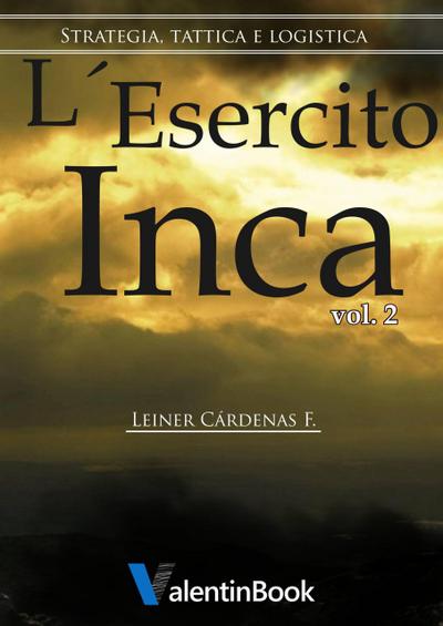 L’Esercito Inca (Volumen II)