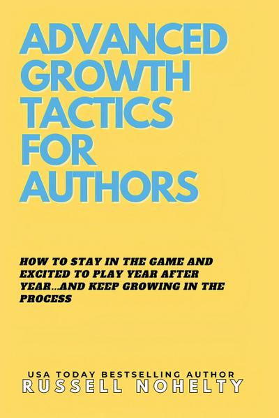 Advanced Growth Tactics for Authors
