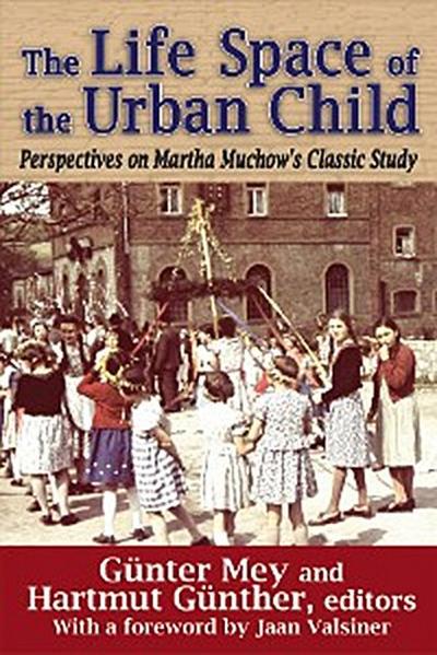 The Life Space of the Urban Child