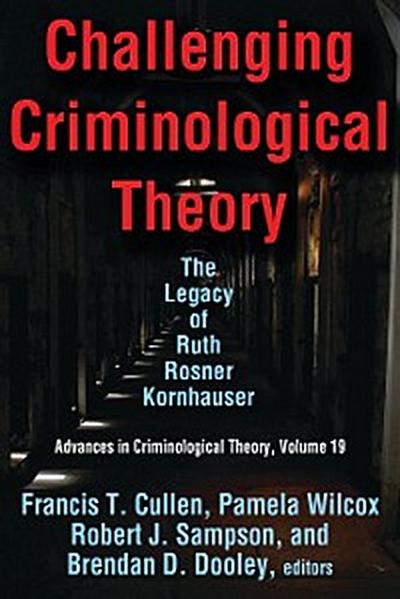 Challenging Criminological Theory