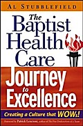 The Baptist Health Care Journey to Excellence