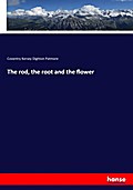 The rod, the root and the flower