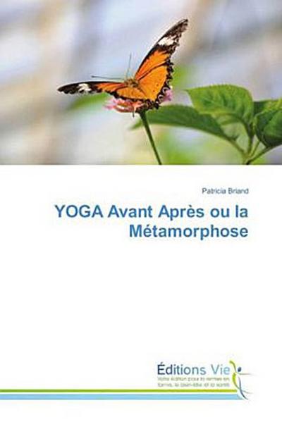 YOGA Avant Après ou la Métamorphose