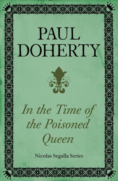 In Time of the Poisoned Queen (Nicholas Segalla series, Book 4)