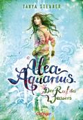Alea Aquarius. Der Ruf des Wassers