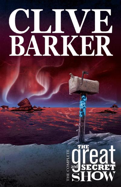 Clive Barker’s Great & Secret Show