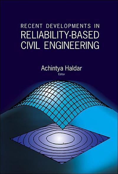 Recent Developments in Reliability-Based Civil Engineering