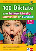 Klett 100 Diktate zum Staunen, Rätseln, Schmunzeln und Gruseln, Deutsch, 3./4. Klasse (Die kleinen Lerndrachen): Die kleinen Lerndrachen, Deutsch, 3./4. Klasse