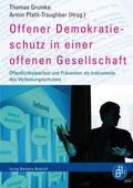 Offener Demokratieschutz in einer offenen Gesellschaft