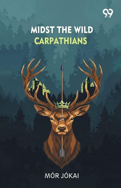 ’Midst The Wild Carpathians