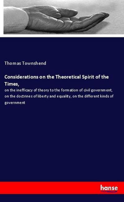 Considerations on the Theoretical Spirit of the Times