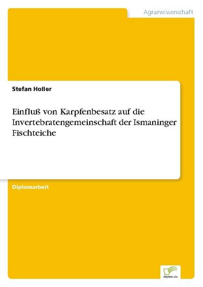 Einfluß von Karpfenbesatz auf die Invertebratengemeinschaft der Ismaninger Fischteiche