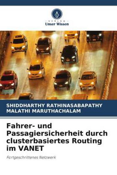 Fahrer- und Passagiersicherheit durch clusterbasiertes Routing im VANET