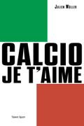 Calcio, je t’aime