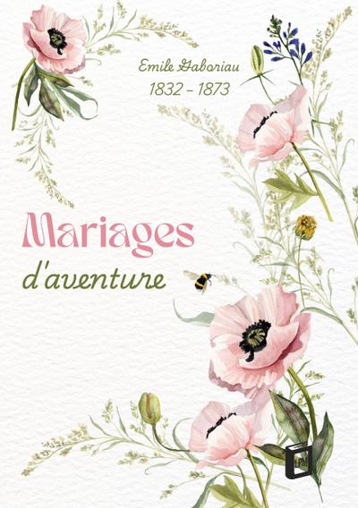 Mariages d’aventure
