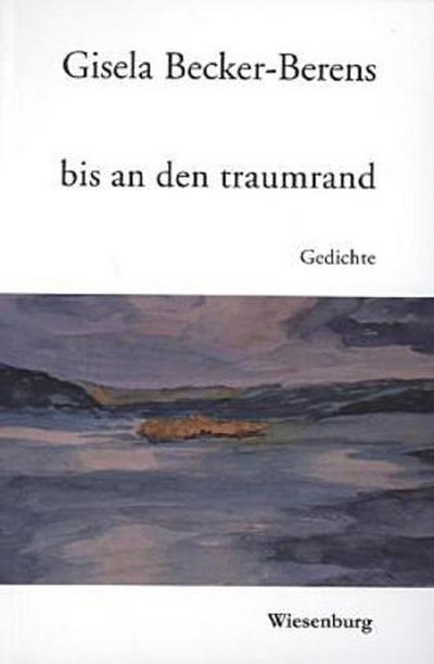 bis an den traumrand