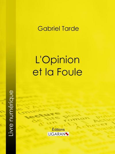 L’Opinion et la Foule