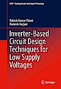 Inverter-Based Circuit Design Techniques for Low Supply Voltages
