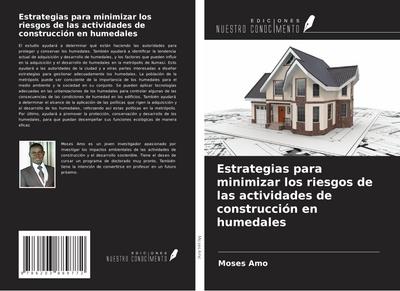 Estrategias para minimizar los riesgos de las actividades de construcción en humedales
