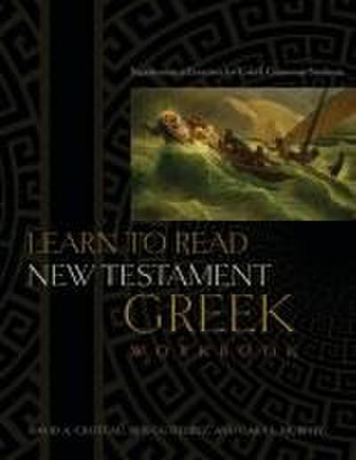 Learn to Read New Testament Greek, Workbook