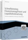 Schnelleinstieg Finanzmanagement und Liquiditätssteuerung