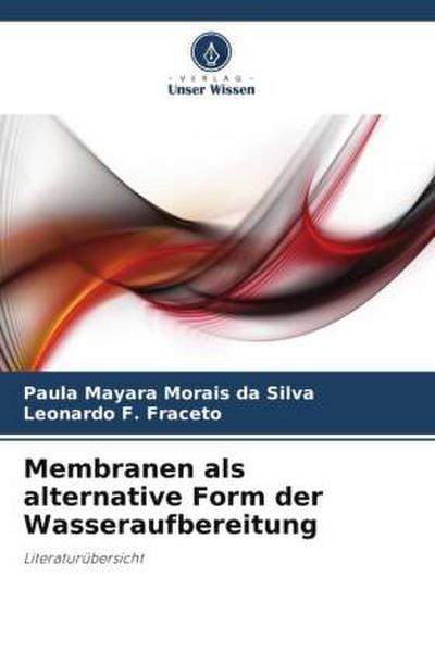 Membranen als alternative Form der Wasseraufbereitung