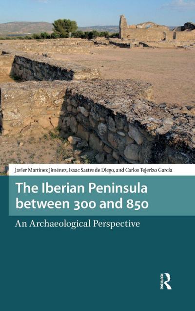 The Iberian Peninsula between 300 and 850