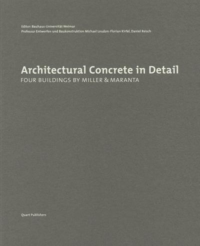 Architectural Concrete in Detail: Four Buildings by Miller & Maranta