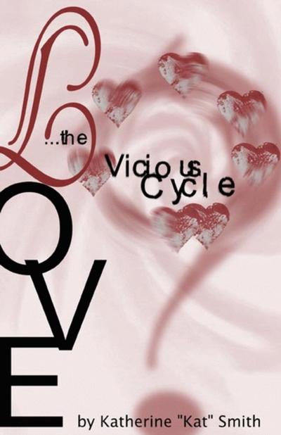 Love The Vicious Cycle