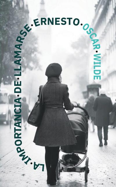 La importancia de llamarse Ernesto