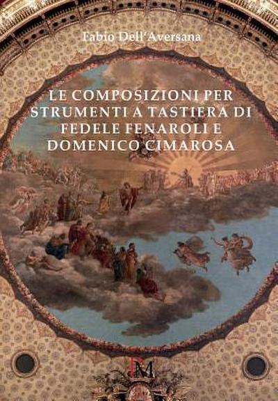 Le composizioni per strumenti a tastiera di Fedele Fenaroli e Domenico Cimarosa