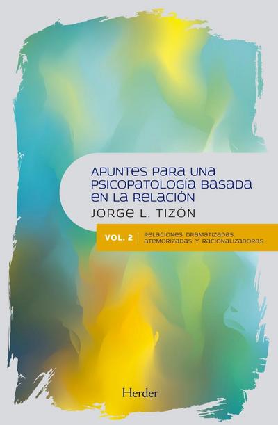 Apuntes para una psicopatología basada en la relación