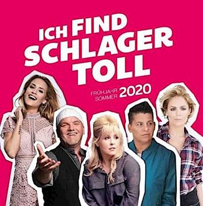 Ich find Schlager toll - Frühjahr/Sommer 2020, 2 Audio-CDs