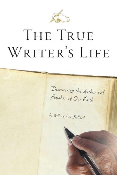 The True Writer’s Life