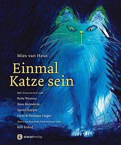 Einmal Katze sein