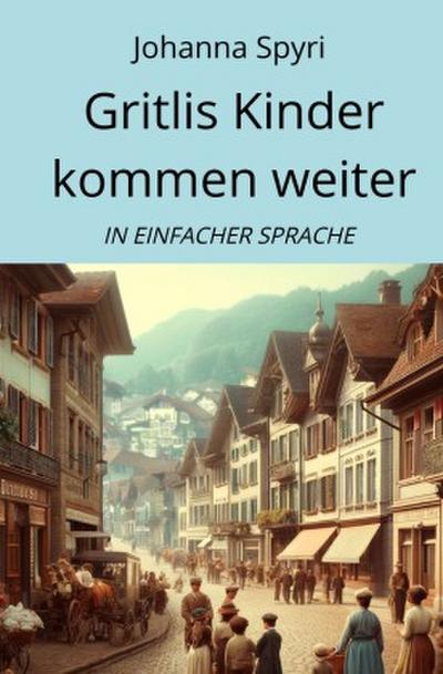 Gritlis Kinder kommen weiter