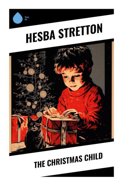 Stretton, H: Christmas Child