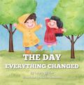 The Day Everything Changed