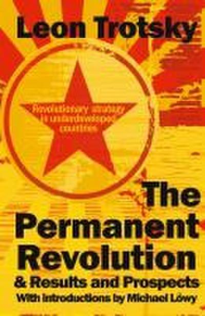 The Permanent Revolution & Results and Prospects