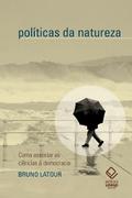Políticas da natureza