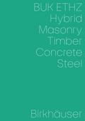 Hybrid, Masonry, Concrete, Timber, Steel