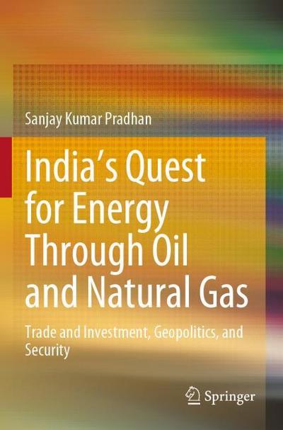 India’s Quest for Energy Through Oil and Natural Gas