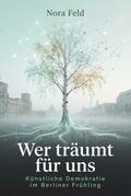 Wer träumt für uns