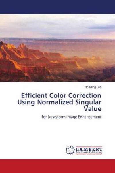 Efficient Color Correction Using Normalized Singular Value
