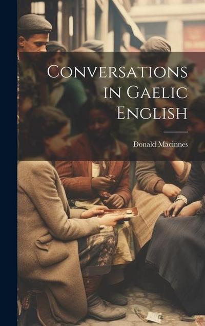 Conversations in Gaelic English