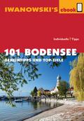 101 Bodensee - Reiseführer von Iwanowski