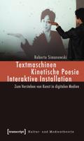 Textmaschinen – Kinetische Poesie – Interaktive Installation