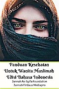 Panduan Kesehatan Untuk Wanita Muslimah Edisi Bahasa Indonesia